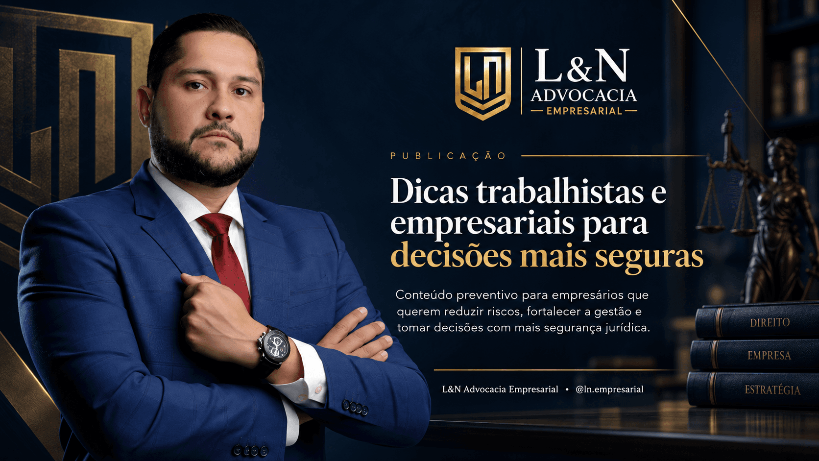 Dicas trabalhistas e empresariais para decisões mais seguras